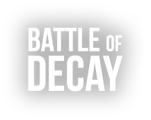 Battle of Decay